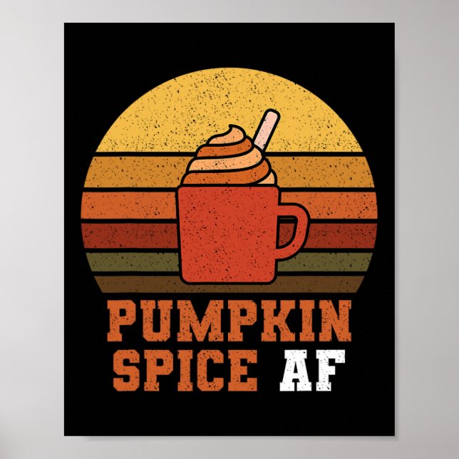 Pumpkin Spice Af - Fall Poster (Vorne)