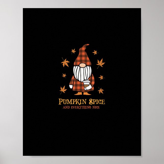 Pumpkin Spice And Everything Nice Fall Gnome Drink Poster (Vorne)
