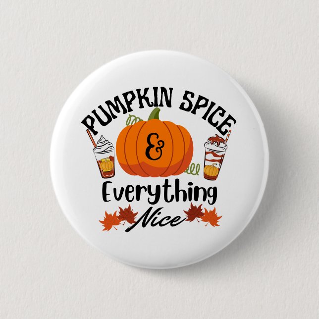 Pumpkin Spice Everything Nice Button (Vorderseite)