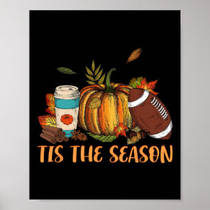 Pumpkin Spice Footbyll Dies ist die Jahreszeit Fal Poster