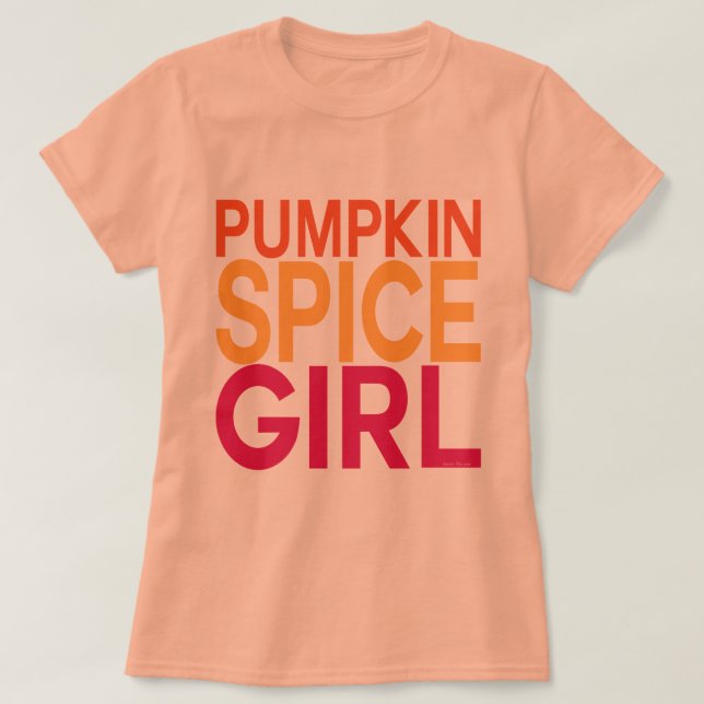 Pumpkin Spice Girl T-Shirt (Design vorne)