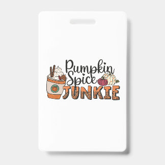 Pumpkin Spice Junkie Fall Ausweis