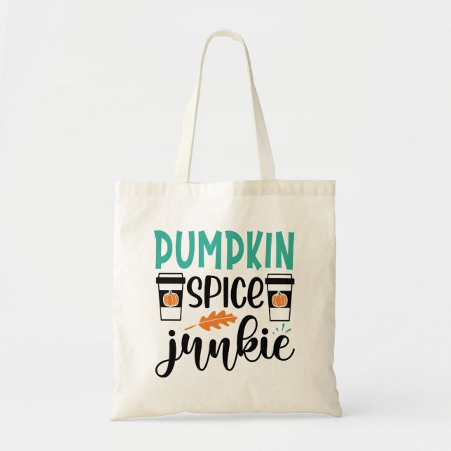 Pumpkin Spice Junkie Tote Bag Tragetasche (Vorne)
