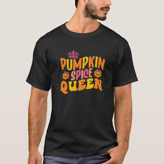 Pumpkin Spice Queen Funny Fall Autumn Season T-Shirt (Vorderseite)