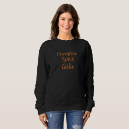 Pumpkin Spice Sweatshirt
