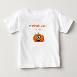 "Pumpkin Vibes Bitte - Niedliches Baby Halloween Baby T-shirt