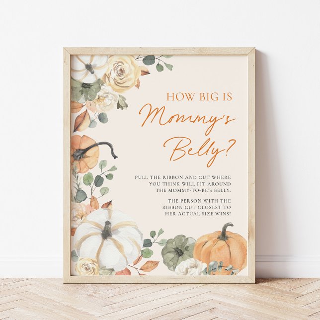 Pumpkin Wie groß ist Mama's Bauchduschenzeichen Poster (Von Creator hochgeladen)