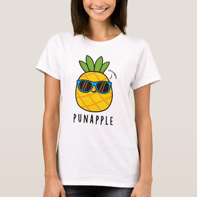 Pun-Apfel Funny Fruit Ananas Pun T-Shirt (Vorderseite)