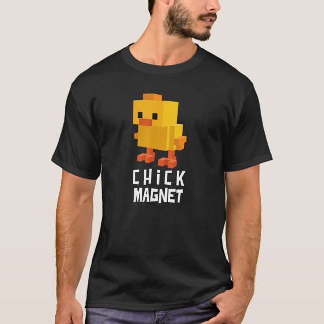 Pun Chick Magnet T-Shirt (Vorderseite)