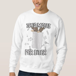 Pun Pun Puns Liter Chemist Sweatshirt