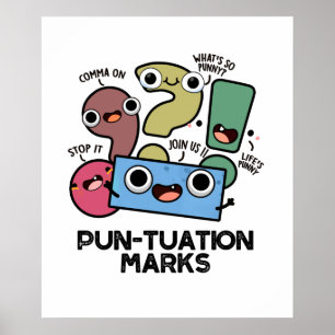 Pun-tuation Marks Funny Punctuation Pun Poster