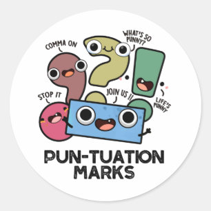 Pun-tuation Marks Funny Punctuation Pun Runder Aufkleber