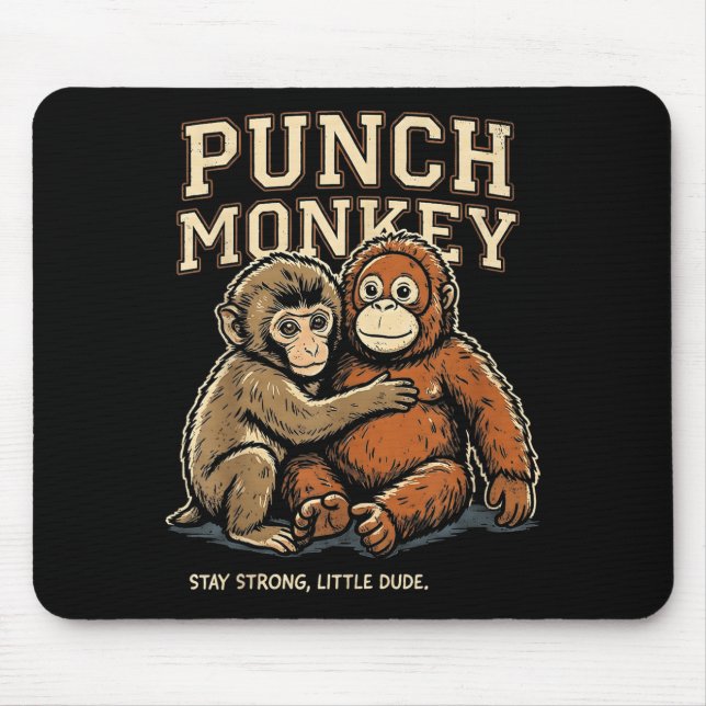 Punch-Affe bleib stark kleiner Typ  Mousepad (Vorne)