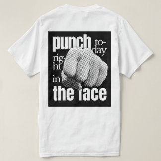 Punch Heute genau in der Face Grunge Motivierend T-Shirt