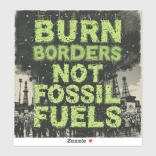Punk Ecology Flyer - 'Brennen Grenzen, nicht Fossi Aufkleber