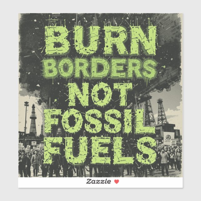 Punk Ecology Flyer - 'Brennen Grenzen, nicht Fossi Aufkleber (Blatt)