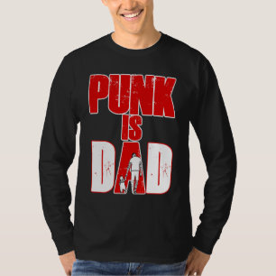 Punk ist Dad Punkrock Musik Punkrocker 4 T-Shirt