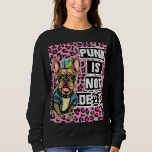 Punk ist nicht tot französische Ausgabe Sweatshirt