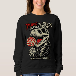 Punk T-Rex Lutscher - Süß aber wild Sweatshirt