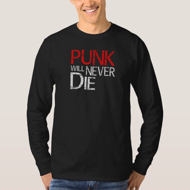 Punk wird niemals weltweit Hardcore zerstören Die  T-Shirt (Vorderseite)
