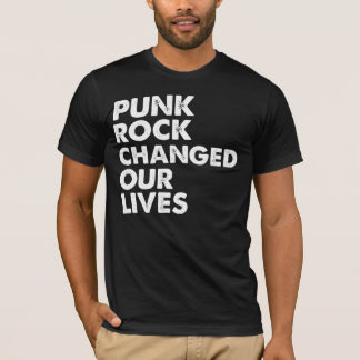 Punkrock änderte unsere Leben T-Shirt