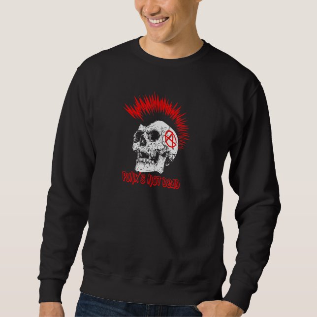 Punk's not dead punk rock music punkers retro punk sweatshirt (Vorderseite)