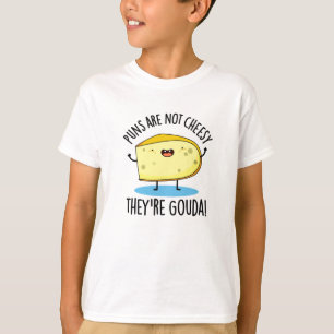 Punnen sind nicht käsisch, die Gouda Funny Cheese T-Shirt