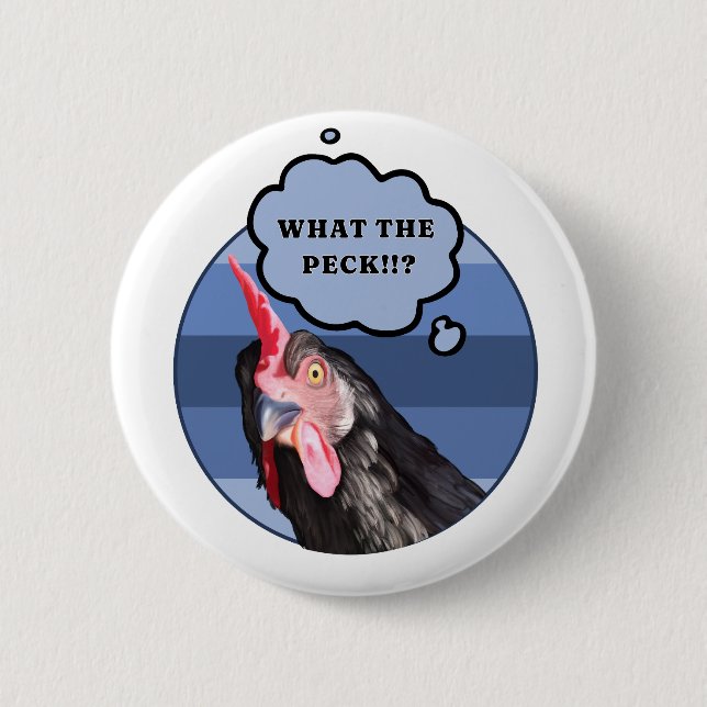 Punny Chicken Face | Was zum Peck?! Button (Vorderseite)