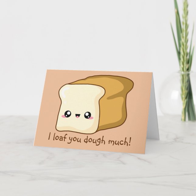 Punny Valentine I loaf dich, Kawaii Brot Karte (Vorderseite)