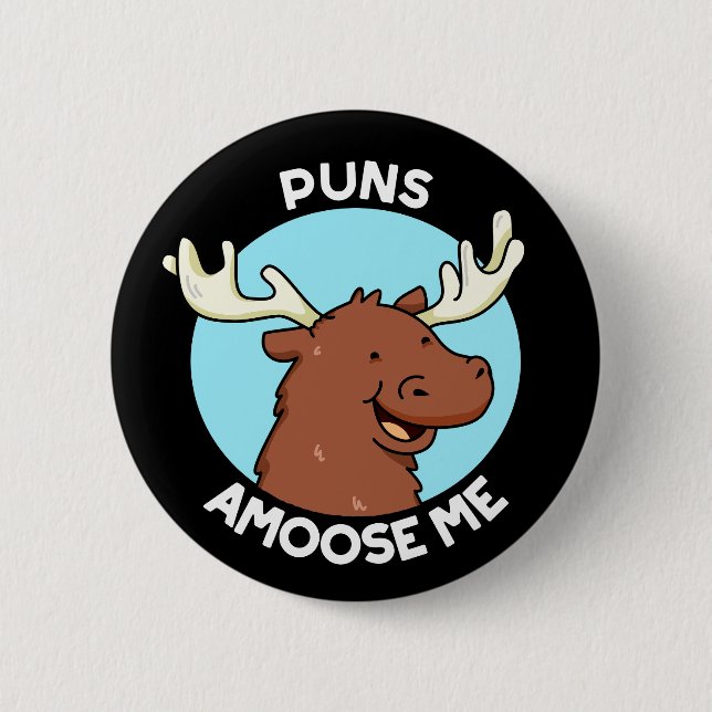 Puns Amoose Me Funny Moose Pun Dark BG Button (Vorderseite)