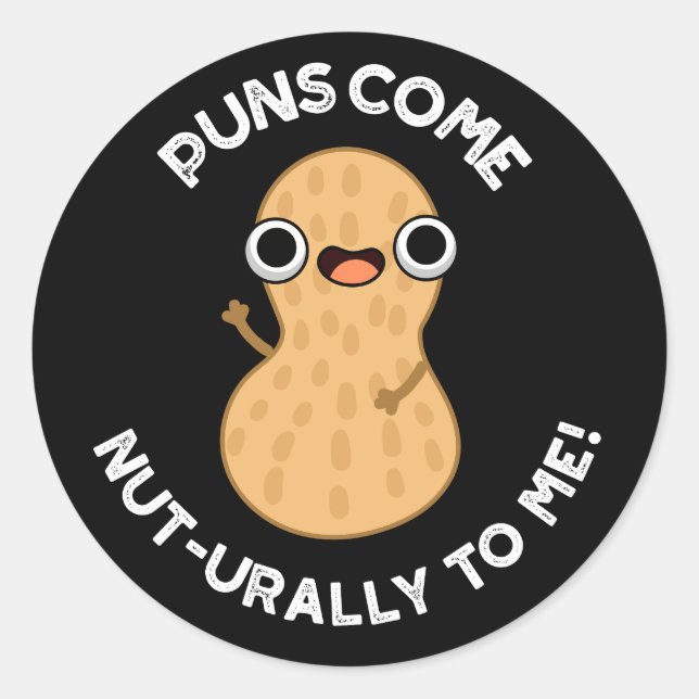 Puns Come Nut urally To Me Funny Nut Pun Dark BG Runder Aufkleber (Vorderseite)