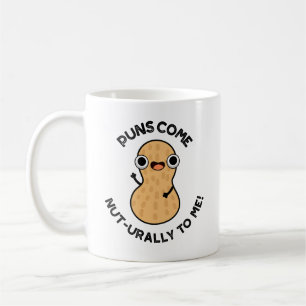 Puns Come Nut urally To Me Funny Nut Pun Kaffeetasse