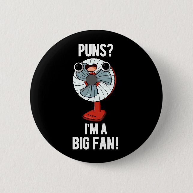 Puns Ich bin ein großer Fan Funny Electric Fan Pun Button (Vorderseite)