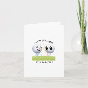 Puns Par-Tee Carte d'anniversaire