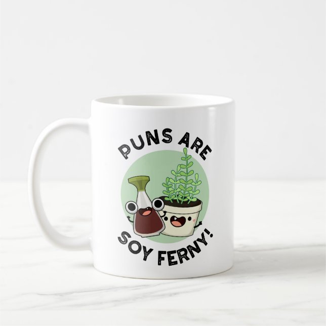 Puns sind Soy Ferny Funny Soy Sauce Pflanze Puff Kaffeetasse (Links)