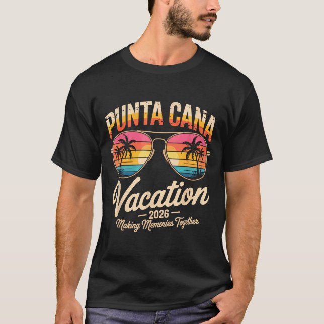 Punta Cana Vacation 2026 Making Memories Summer Be T-Shirt (Vorderseite)