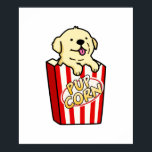 Pup Corn Funny Puppy Pop Pub Poster<br><div class="desc">Pup Corn Funny Puppy Pop Pun Pun hat einen niedlichen Welpe,  der aus einem Pop Mais Pack aussieht. Niedliches Pun-Geschenk für Familie und Freunde,  die Welpen,  Popcorn und Pistolen Liebe.</div>