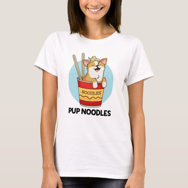 Pup Noodles Funny Cup Noodles Puff T-Shirt (Vorderseite)