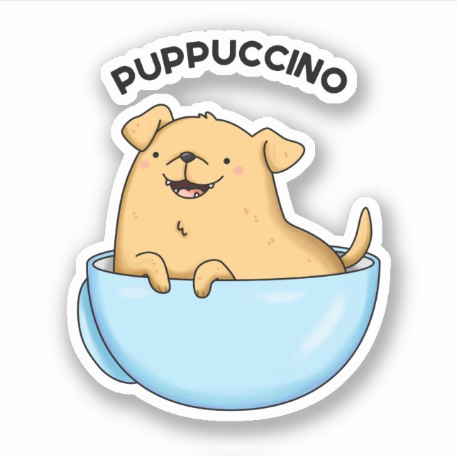 Pup puccino Funny Cappuccino Pun Aufkleber (Vorderseite)