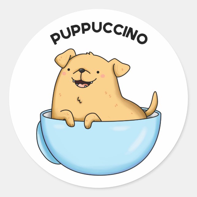 Pup puccino Funny Cappuccino Pun Runder Aufkleber (Vorderseite)