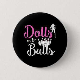Puppen mit Balls - Bowling Girls Trip Team Bowler Button