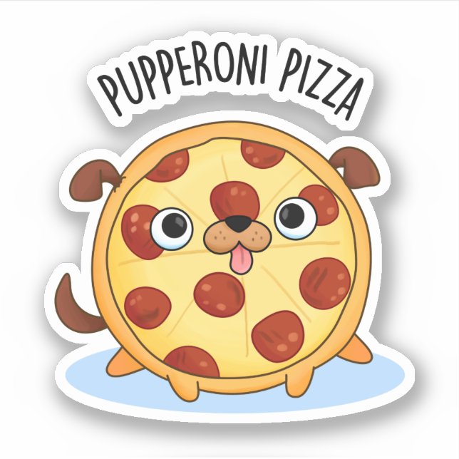 Pupperoni Pizza Funny Pizza Pun Aufkleber (Vorderseite)