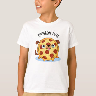Pupperoni Pizza Funny Pizza Pun T-Shirt