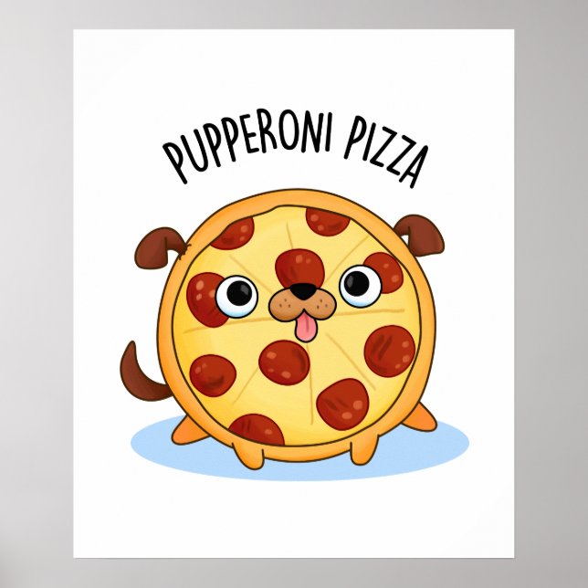 Pupperoni Pizza Funny Puppy Pizza Pub Poster (Vorne)