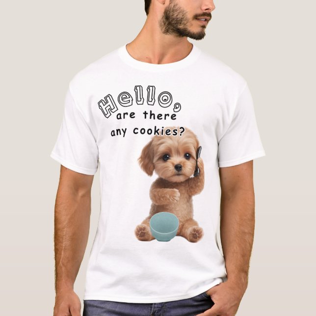 Puppy Call: Any Cookies? T-Shirt (Vorderseite)