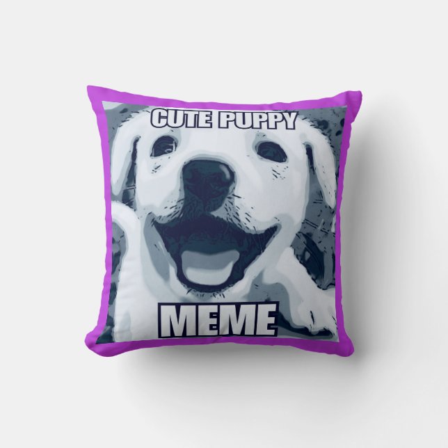 Puppy Meme Pillow Kissen (Vorderseite)