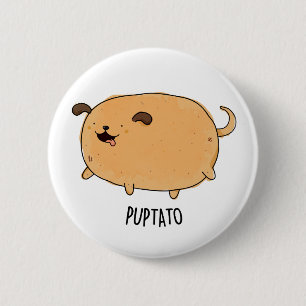 Puptato Funny Puppy Potato Puff Button