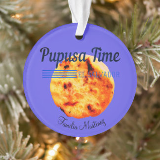 Pupusa Time Salvadorianische Individuelle Name Lie Ornament