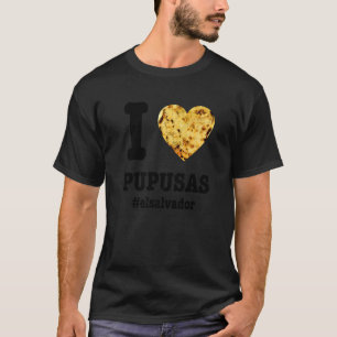 Pupusas Salvadorenische Liebesessen El Salvador Gu T-Shirt