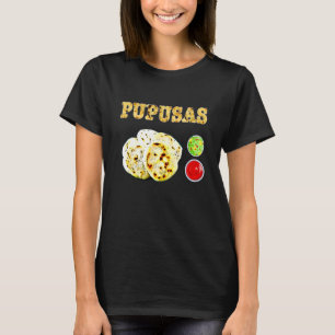 Pupusas Salvadorianische Liebe Food Comida El Salv T-Shirt